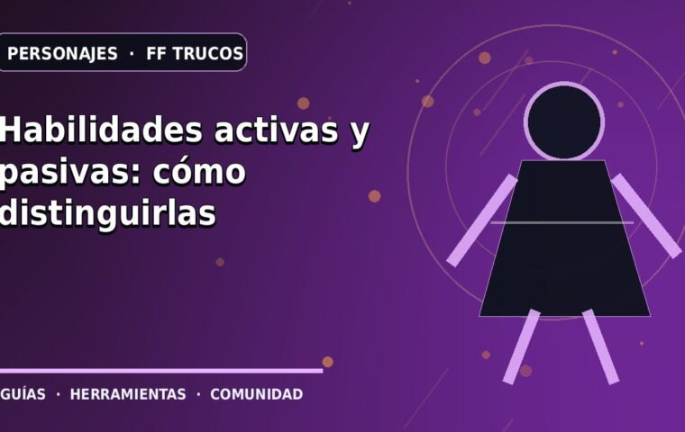 Habilidades activas y pasivas: cómo distinguirlas · ilustración original FF Trucos