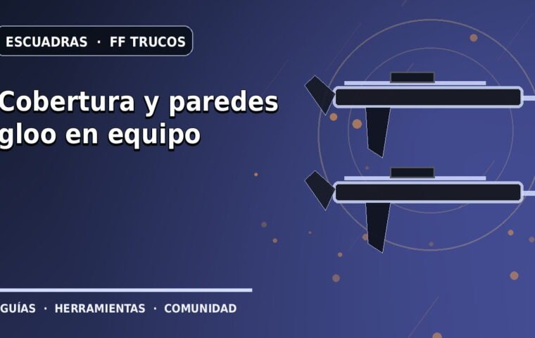 Cobertura y paredes gloo en equipo · ilustración original FF Trucos