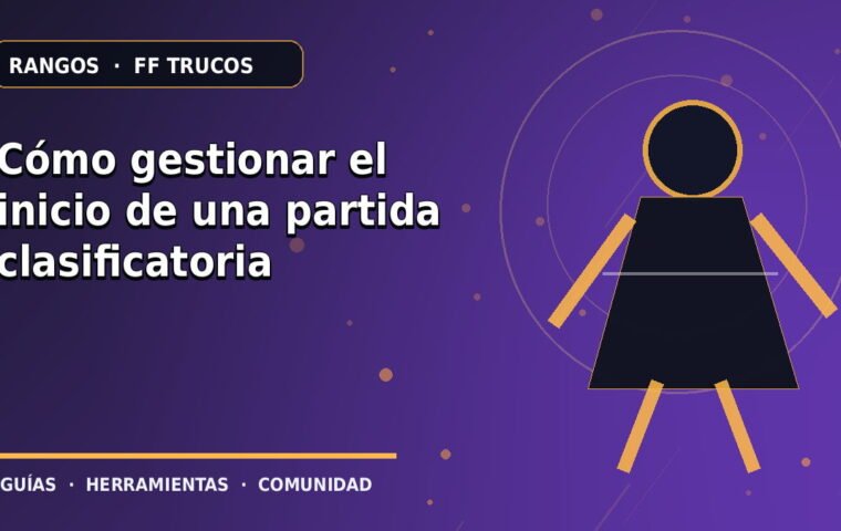 Cómo gestionar el inicio de una partida clasificatoria · ilustración original FF Trucos