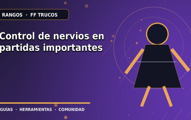 Control de nervios en partidas importantes · ilustración original FF Trucos