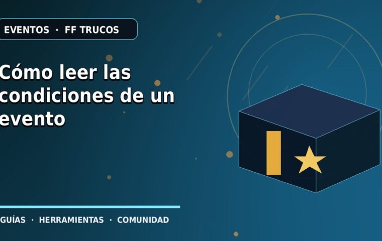 Cómo leer las condiciones de un evento · ilustración original FF Trucos